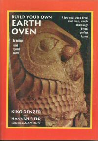build your own earth oven by kiko denzer